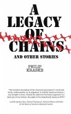 A Legacy of Chains: and Other Stories