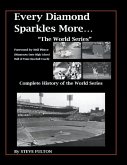 Every Diamond Sparkles More...&quote;The World Series&quote;