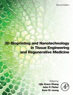 3D Bioprinting and Nanotechnology in Tissue Engineering and Regenerative Medicine - Zhang, Lijie Grace (Assistant Professor, Director of the Bioengineering Laboratory for Nanomedicine and Tissue Engineering, Dept. of Mechanical and Aerospace Engineering and Dept.of Medicine, The George Washington University, USA); Fisher, John P. (Fischell Family Distinguished Professor and Associate Chair, Fischell Department of Bioengineering, University of Maryland, USA); Leong, Kam (Samuel Y. Sheng Professor, Department of Biomedical Engineering, Columbia University)