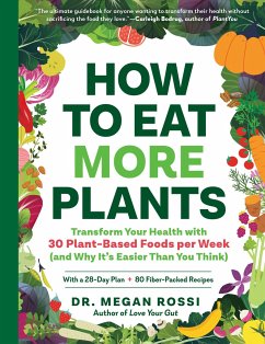 How to Eat More Plants - Rossi, Megan