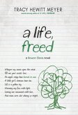 A Life, Freed