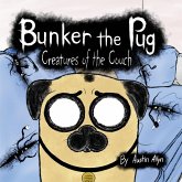 Bunker the Pug Bunker the Pug