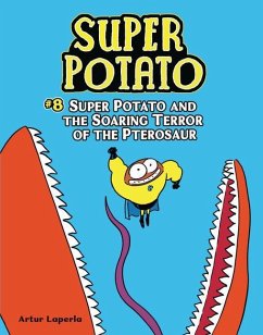 Super Potato and the Soaring Terror of the Pterosaur - Laperla, Artur