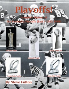 Playoffs! Complete History of Pro Football Playoffs {Part I - 1932-1999} - Fulton, Steve