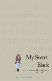 My Sweet Black: An Unruly Hymn