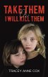 Take Them or I Will Kill Them - Bild 1