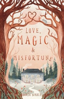 Love, Magic and Misfortune - Nikole, Karla