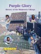 Purple Glory-History of the Minnesota... - Bild 1