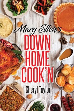 Mary Ellen's Down Home Cook'n - Taylor, Cheryl