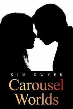 Carousel Worlds - Dwyer, Kim