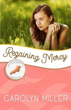 Regaining Mercy: Elnora Island - Miller, Carolyn