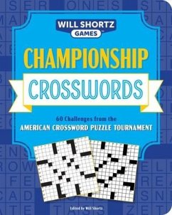 Championship Crosswords: 60 Challenges from the American Crossword Puzzle Tournament - Shortz, Will