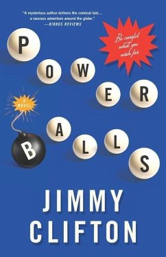 Powerballs: Be careful what you wish for. - Clifton, Jimmy