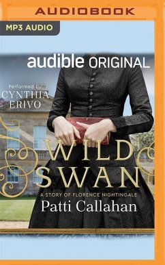 Wild Swan: A Story of Florence Nightingale - Callahan, Patti
