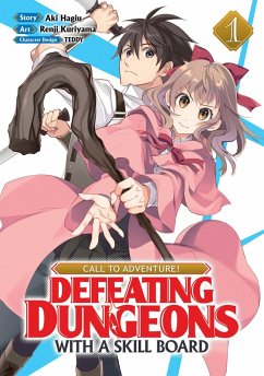 Call to Adventure! Defeating Dungeons with a Skill Board (Manga) Vol. 1 - Hagiu, Aki