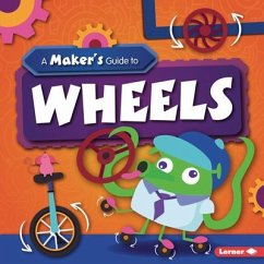 A Maker's Guide to Wheels - Wood, John