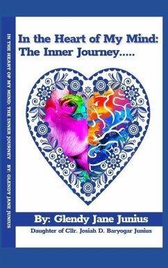 In the Heart of My Mind: The Inner Journey - Junius, Glendy Jane