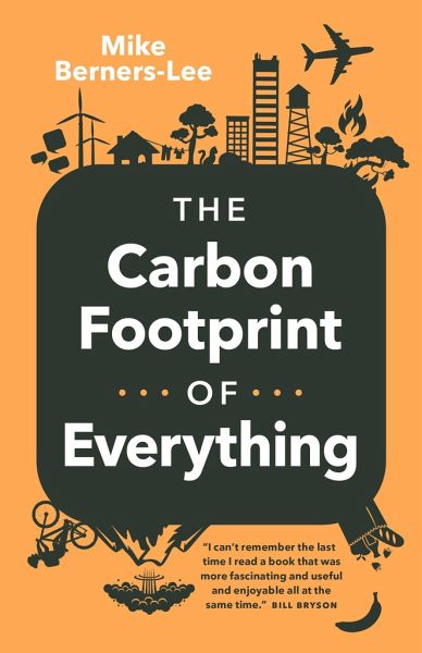 The Carbon Footprint of Everything von Mike Berners-Lee - englisches Buch -  bücher.de