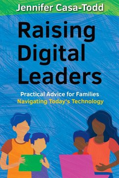Raising Digital Leaders - Casa-Todd, Jennifer