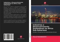 Indústrias e Desenvolvimento Sustentável na África Sub-Sahariana - Razanakoto, Pascal
