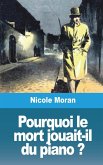 Pourquoi le mort jouait-il du piano ?