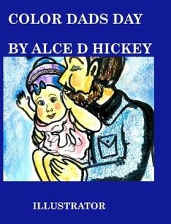 Color Dads Day - Hickey, Alice Daena