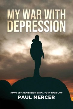 My War with Depression - Mercer, Paul