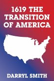 1619 the Transition of America