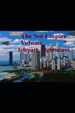 The Sol Empire Volume 7 Telepath Nightmares - Broquard, Vic