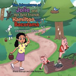 The Adventures of Jolie and Her Best Friends Hamilton and Bacorama