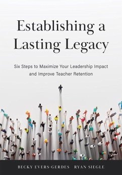 Establishing a Lasting Legacy - Evers-Gerdes, Becky; Siegle, Ryan