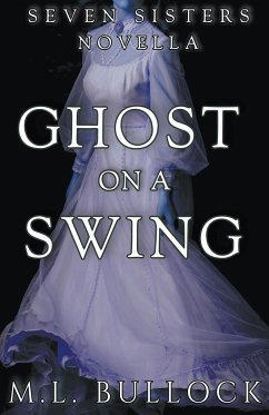 Ghost on a Swing - Bullock, M. L.