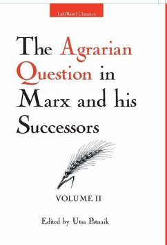 The Agrarian Question in Marx and his Successors (Vol. 2) - Patnaik, Utsa