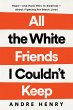 All the White Friends I Couldn't Keep - Bild 1