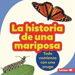 La Historia de Una Mariposa (the Story of a Butterfly) - Zemlicka, Shannon