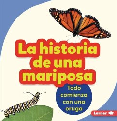 La Historia de Una Mariposa (the Story of a Butterfly) - Zemlicka, Shannon