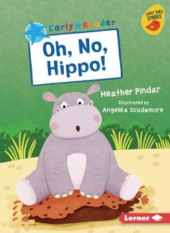 Oh, No, Hippo! - Pindar, Heather