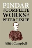 Pindar: The Complete works of Peter Leslie