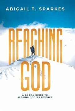 Reaching God - Sparkes, Abigail T.