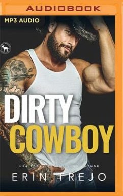 Dirty Cowboy: A Hero Club Novel - Trejo, Erin; Club, Hero