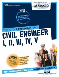 Civil Engineer I, II, III, IV, V (C-2000): Passbooks Study Guide Volume 2000 - National Learning Corporation