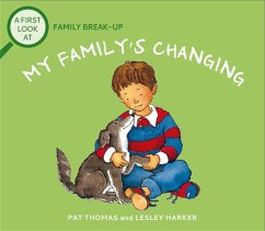 A First Look At: Family Break-Up: My Family's Changing - Thomas, Pat