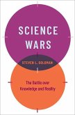 Science Wars: The Battle Over Knowledge and Reality