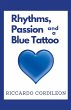 Rhythms, Passion and a Blue Tattoo - Bild 1