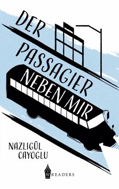 Der Passagier neben mir - Cayoglu, Nazligül