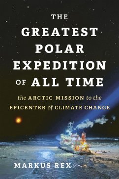 The Greatest Polar Expedition of All Time - Rex, Markus