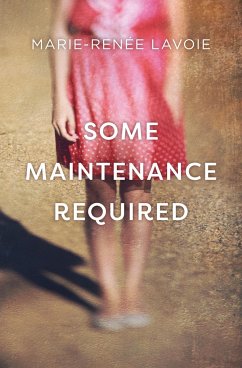 Some Maintenance Required - Lavoie, Marie-Renée