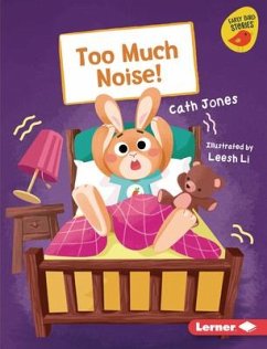 Too Much Noise! - Jones, Cath