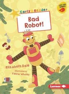 Bad Robot! - Dale, Elizabeth