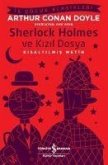 Sherlock Holmes ve Kizil Dosya Kisaltilmis Metin
